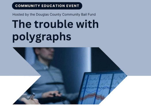 Douglas County bail fund to host event on ‘the trouble with polygraphs’